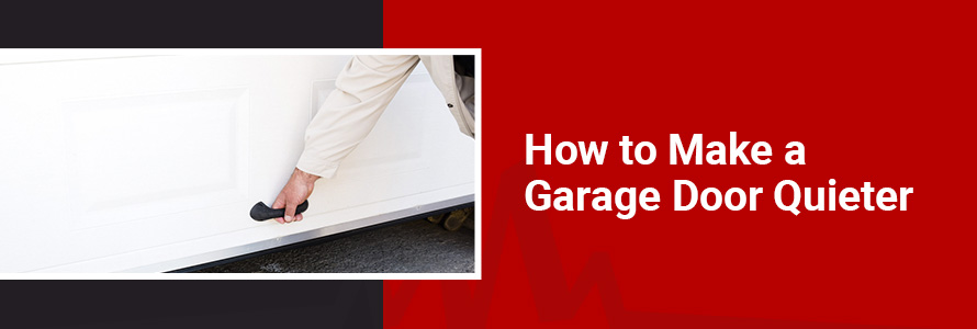 How to Make Your Garage Door Quieter